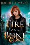 [Otherborn 01] • Fire and Bone